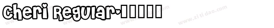 Cheri Regular字体转换